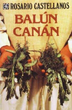 Balún Canán - Rosario Castellanos