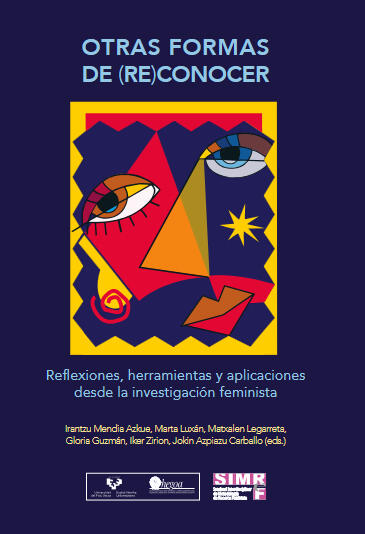 Otras formas de (re)conocer. Reflexiones, herramientas y aplicaciones desde la investigación Feminista
