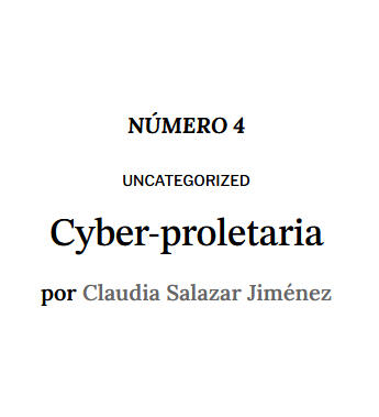 Cyber-proletaria - Claudia Salazar Jiménez